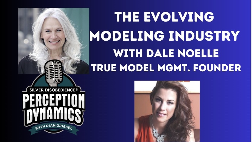 From Model To Maven: Navigating the Dynamic World of Modeling with Dale Noelle, Founder, True Model Management